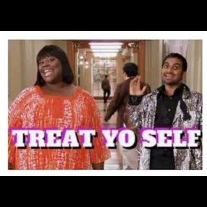 Treat Yo Self!